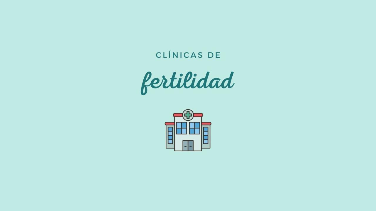 Clínicas de fertilidad - Creando Una Vida Clínicas de fertilidad - Creando Una Vida